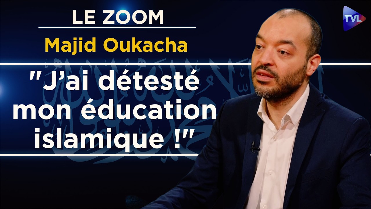 De l’islam à la liberté de conscience, récit d’une rupture ! Le Zoom - Majid Oukacha - TVL